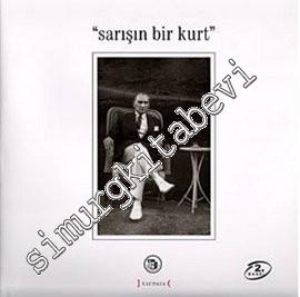 Sarışın Bir Kurt Atatürk -