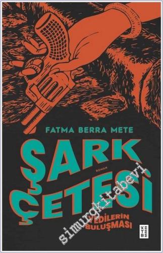 Şark Çetesi Yedilerin Buluşması -        2024