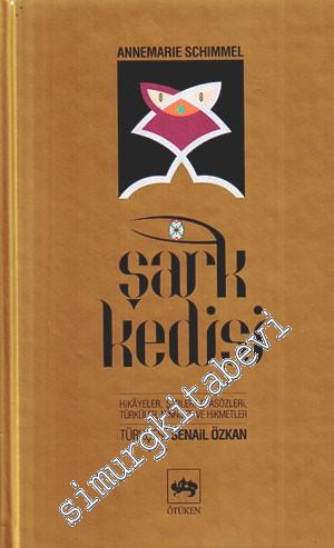 Şark Kedisi: Hikâyeler, Şiirler, Atasözleri, Türküler, Ninniler ve Hikmetler CİLTLİ -