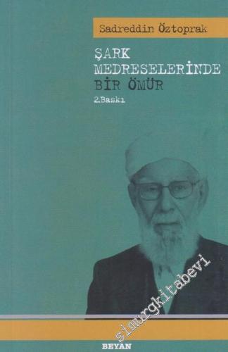 Şark Medreselerinde Bir Ömür -        2003