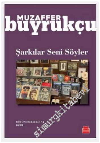 Şarkılar Seni Söyler : Bütün Eserleri 14 -        2022