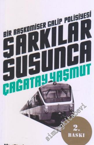 Şarkılar Susunca - Bir Başkomiser Galip Polisiyesi -        2024