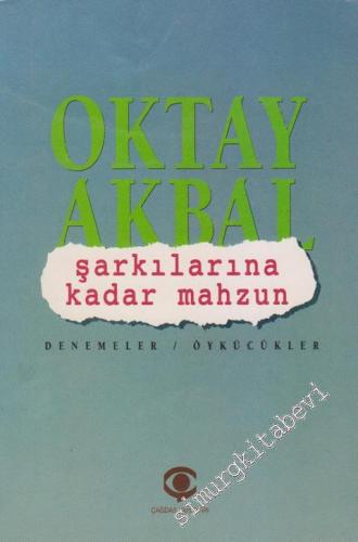 Şarkılarına Kadar Mahzun -        1997
