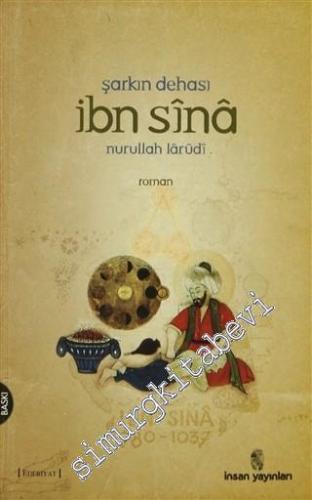 Şark'ın Dehası İbn Sinâ (Batışı Olmayan Güneş) -