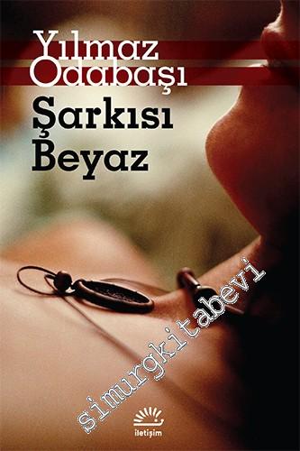 Şarkısı Beyaz -