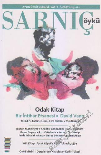 Sarnıç Aylık Öykü Dergisi - Dosya: Odak Kitap - Bir İntiharın Efsanesi: David Vann - Sayı: 6      Şubat