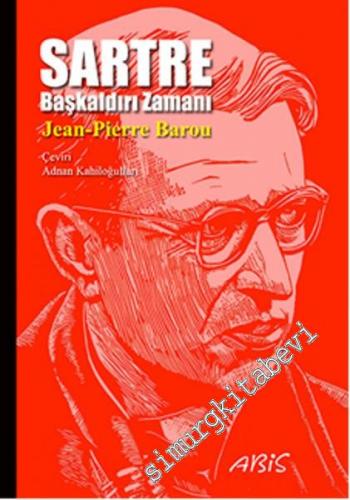 Sartre : Başkaldırı Zamanı -        2014