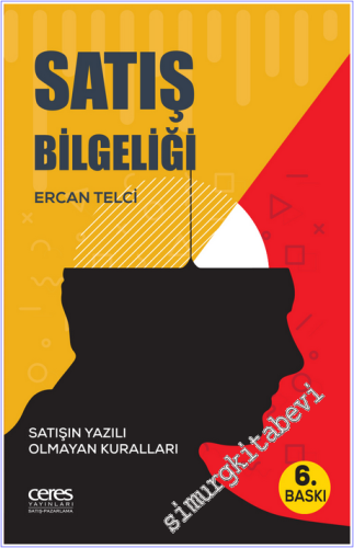 Satış Bilgeliği: Satışın Yazılı Olmayan Kuralları -