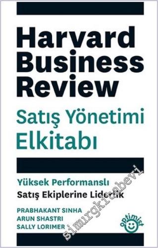 Satış Yönetimi Elkitabı : Yüksek Performanslı Satış Ekiplerine Liderlik -        2025