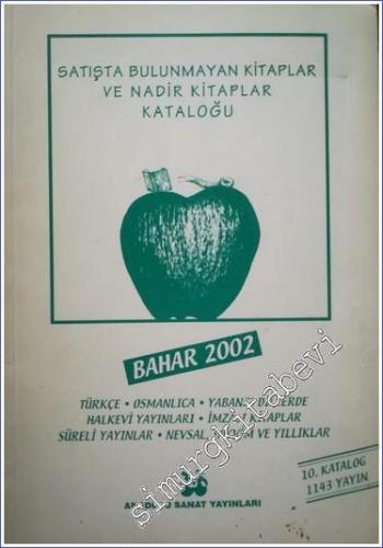 Satışta Bulunmayan Kitaplar ve Nadir Kitaplar Kataloğu Bahar 2002 -        2002