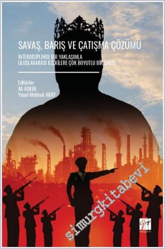 Savaş Barış ve Çatışma Çözümü : İnterdisipliner Bir Yaklaşımla Uluslar