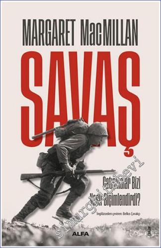 Savaş : Çatışmalar Bizi Nasıl Biçimlendirdi -        2023