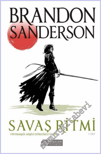 Savaş Ritmi - Fırtınaışığı Arşivi - Dördüncü Roman - 1. Cilt -