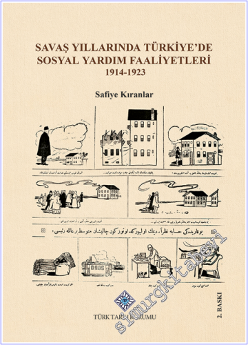Savaş Yıllarında Türkiye'de Sosyal Yardım Faaliyetleri: 1914 - 1923