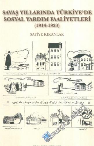 Savaş Yıllarında Türkiye'de Sosyal Yardım Faaliyetleri: 1914 - 1923 -