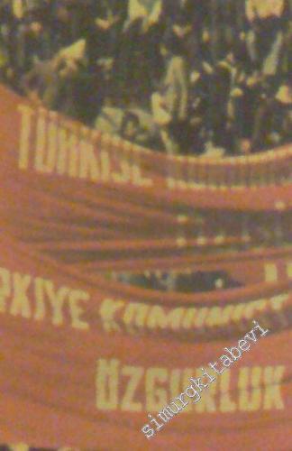 Savaş Yolu Haftalık Gazete: Bütün Ülkelerin İşçileri Birleşin ! Sayı: 1 - 29; Yıl: 18 Aralık 1978 - Sayı: 29  15 Şubat 1980 - 28 Dergi -