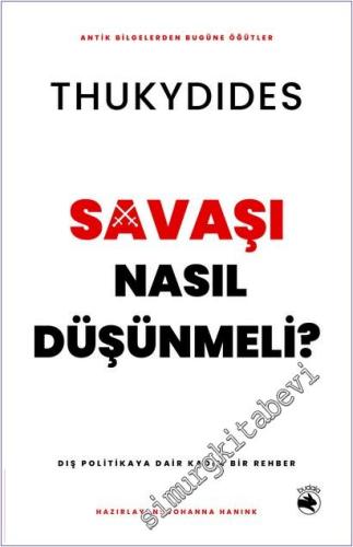 Savaşı Nasıl Düşünmeli – Dış Politikaya Dair Kadim Bir Rehber -        2025