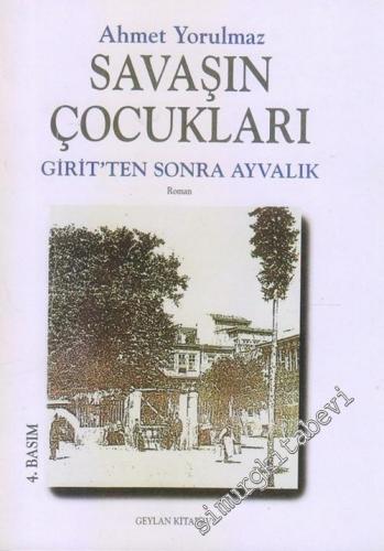 Savaşın Çocukları: Girit'ten Sonra Ayvalık -        2000