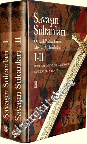 Savaşın Sultanları: Osmanlı Padişahlarının Meydan Muharebeleri 2 Cilt TAKIM -