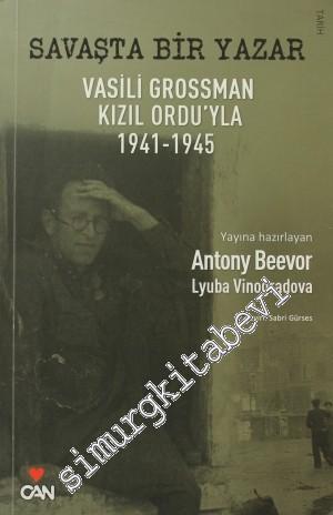 Savaşta Bir Yazar: Vasili Grossman Kızıl Ordu'yla 1941 - 1945