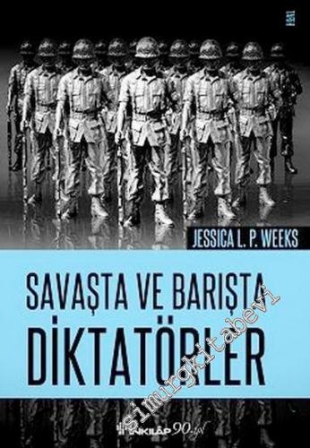 Savaşta ve Barışta Diktatörler -