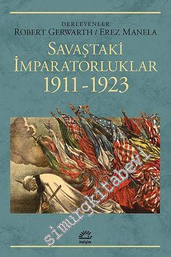 Savaştaki İmparatorluklar 1911 - 1923 -