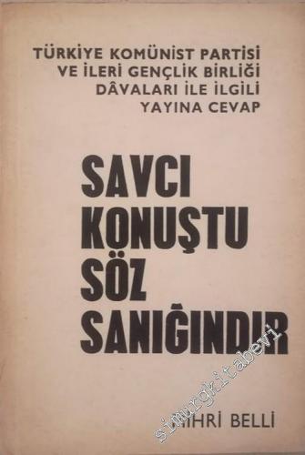 Savcı Konuştu Söz Sanığındır: Türkiye Komünist Partisi ve İleri Gençli