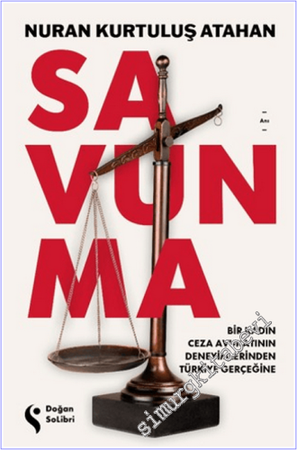 Savunma : Bir Kadın Ceza Avukatının Deneyimlerinden Türkiye Gerçeğine -        2026