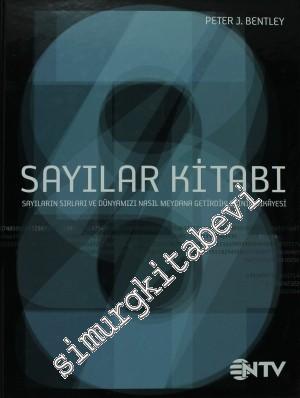 Sayılar Kitabı: Sayıların Sırları ve Dünyamızı Nasıl Meydana Getirdiklerinin Hikâyesi -