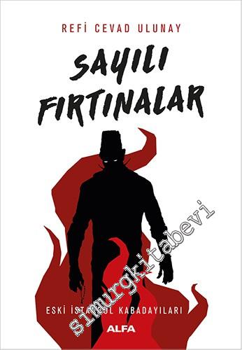 Sayılı Fırtınalar : Eski İstanbul Kabadayıları -