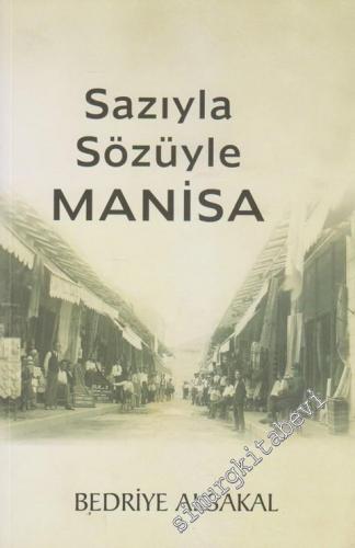 Sazıyla Sözüyle Manisa