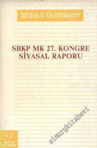 SBKP MK 27. Kongre Siyasal Raporu