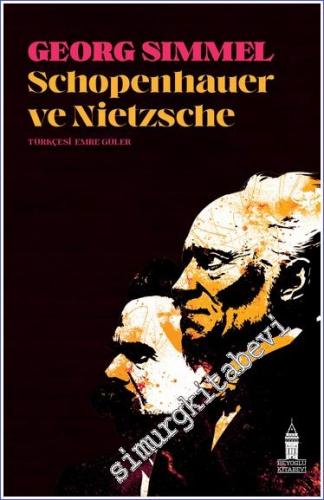 Schopenhauer ve Nietzsche - 2022