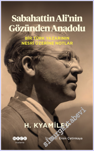 Sebahattin Ali'nin Gözünden Anadolu: Bir Türk Yazarının Nesri Üzerine 