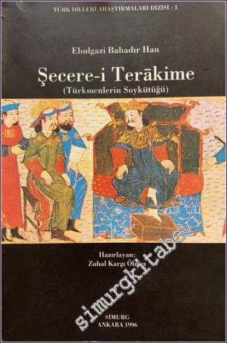 Şecere-i Terakime : Türkmenlerin Soykütüğü -        1996