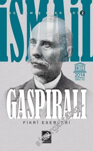 Seçilmiş Eserleri 2: Fikri Eserleri -