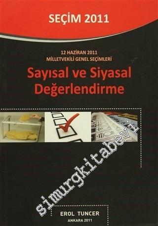 Seçim 2011: Sayısal ve Siyasal Değerlendirme - 12 Haziran 2011 Milletv