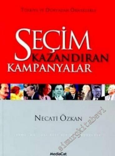 Seçim Kazandıran Kampanyalar: Türkiye ve Dünyadan Örneklerle - 2002