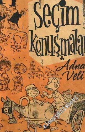Seçim Konuşmaları: Mizah Hikayeleri