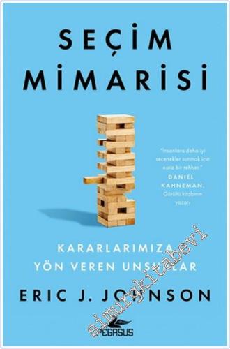 Seçim Mimarisi : Kararlarımıza Yön Veren Unsurlar -        2025