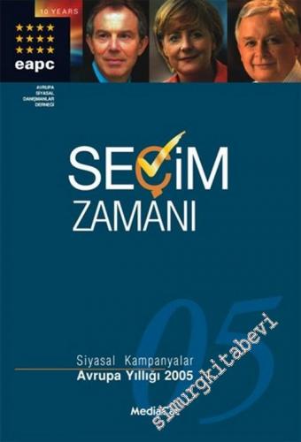 Seçim Zamanı: Siyasal Kampanyalar, Avrupa Yıllığı 2005 -        2005