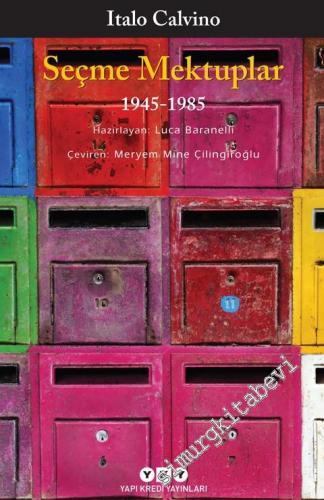 Seçme Mektuplar 1945 - 1985 -