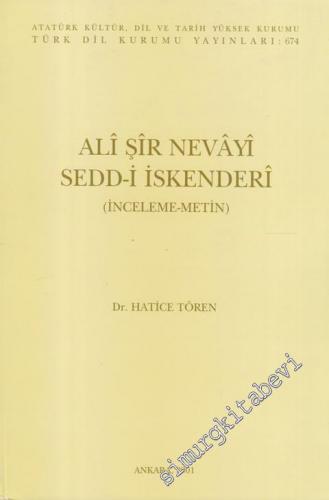Sedd-i İskenderi: İnceleme : Metin -        2001