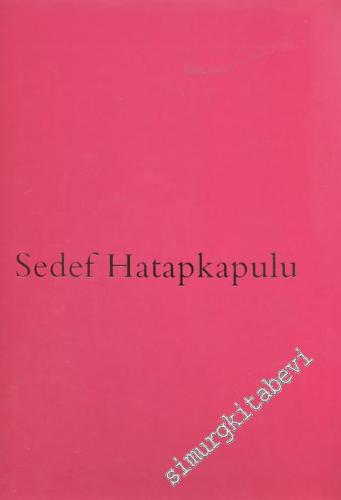 Sedef Hatapkapulu -        2007