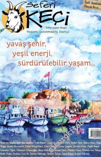Seferi Keçi Dergisi - Yavaş şehir, yeşil enerji, sürdürülebilir yaşam - Sayı: 4      Yaz