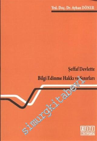 Şeffaf Devlette Bilgi Edinme Hakkı ve Sınırları -