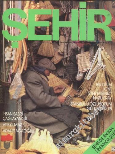 Şehir Kent Kültürü Dergisi : Şehirde Sinema , Sinemada Şehir - Sayı 14      Nisan