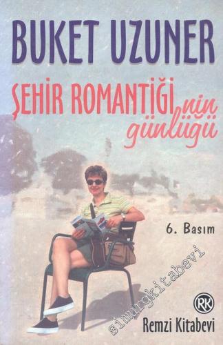 Şehir Romantiğinin Günlüğü -