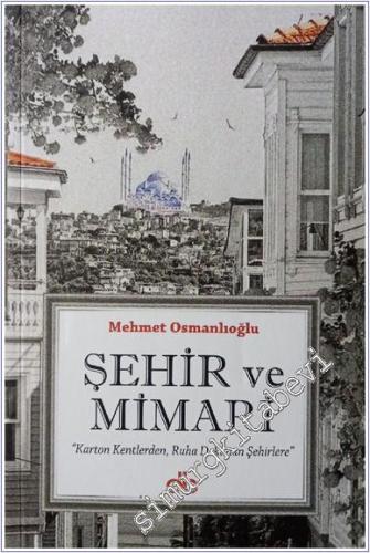 Şehir ve Mimari “ Karton Kentlerden, Ruha Dokunan Şehrilere “ -        2022