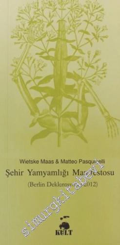 Şehir Yamyamlığı Manifestosu: Berlin Deklarasyonu 2012 -